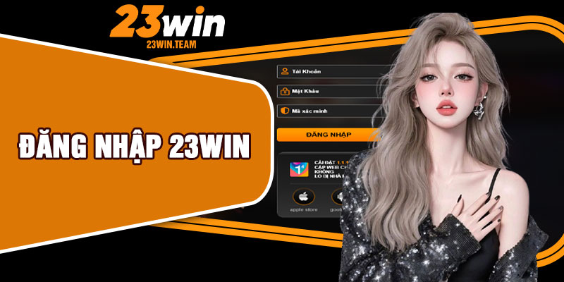 Đăng Nhập 23Win