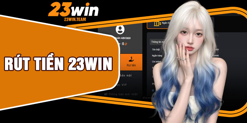Rút Tiền 23Win
