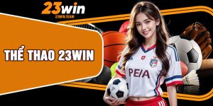 Thể Thao 23Win