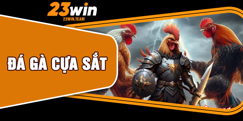 Đá Gà Cựa Sắt